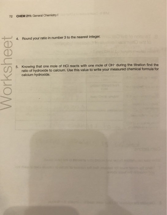 CHEM 211: General Chemistry 72 Round your ratio in number 3 to the nearest integer 4. 5. Knowing that one mole of HCI reacts