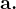 \textbf{a.}