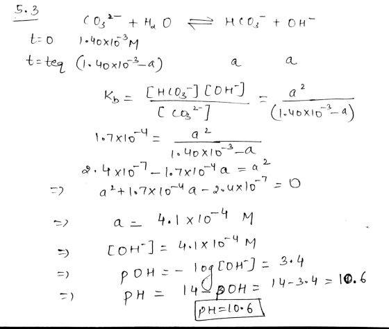 1. 5.3 cosa + H₂O → HCOo + oH to 1040x10²M t= teq (10 40x10²_a) a a. Kur [HCO3J COH) - a? [cą²- ] (1040x103_a) 107x10-4 - a?