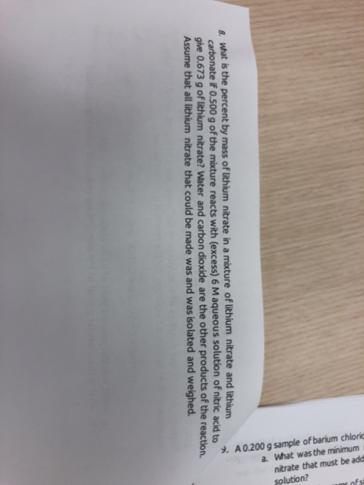 A0.200 g sample of barium chlori 9. a. What was the minimum nitrate that must be add solution? 8. What is the percent by mass