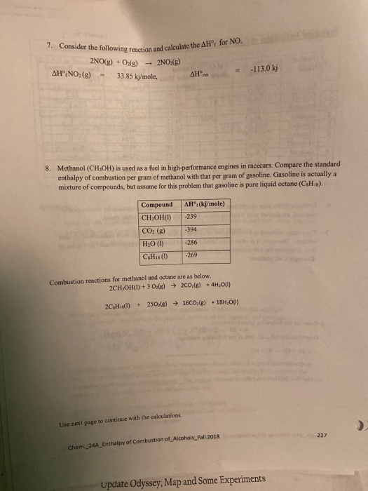 lowing reaction and calculate the AHⓇ for NO. 7. Consider the following reaction and calculate the 2NO(g) + Oxg) - 2NO:8) AHⓇ