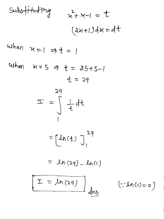 Substituting 2 ntr-/= =t (Qd+1 dardt when r=1 t=1 when 4= 5 t=85+5-1 t = = 29 29 I Į dt t 29 = [In(t) ] = ln (29)_ln (1) I =