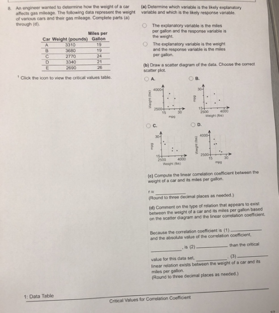 8. An engineer wanted to determine how the weight of a car (a) Determine which variable is the likely explanatory affects gas