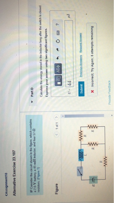 <Assignment10 Alternative Exercise 23.107 IP Consider the circuit shown in the figure, which contains a 7.0-V battery, a 45-m