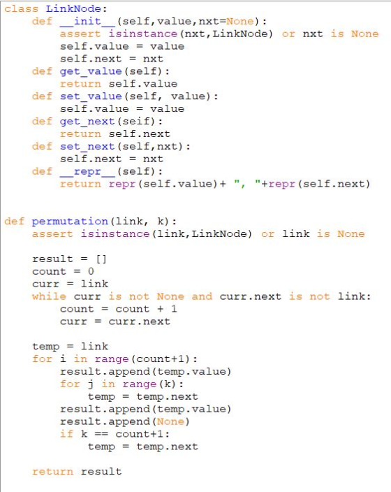 class LinkNode: def __init_(self, value, nxt=None): assert isinstance (nxt, LinkNode) or nxt is None self.value = value self.