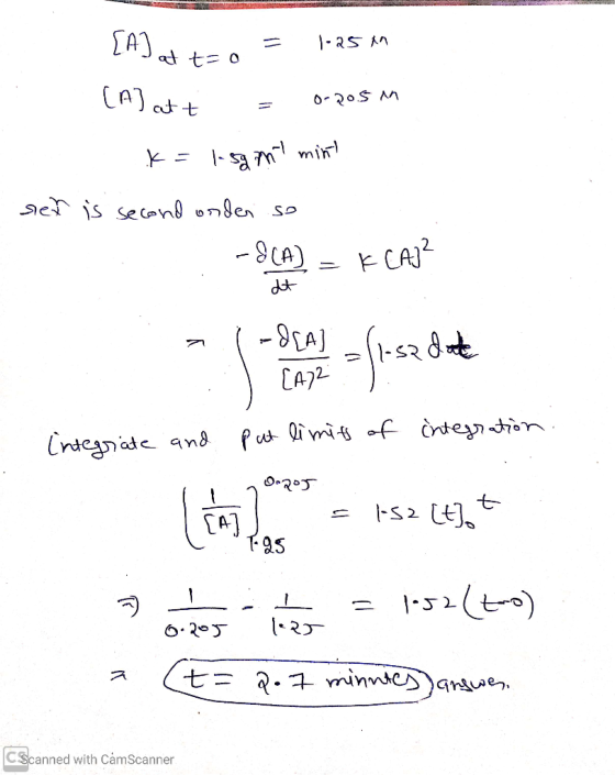 BARD LAJ at tao = 1-25 en (A) at t = o-205 m k=1.samt mint sen is second onder so - $(A) = K CAJ? - (-d[A] =(1-se date Integr