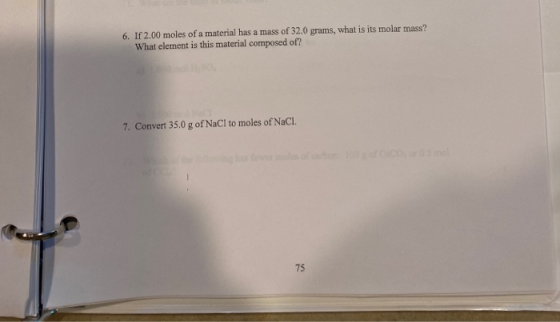 6. If 2.00 moles of a material has a mass of 32.0 grams, what is its molar mass? What element is this material composed of? 7