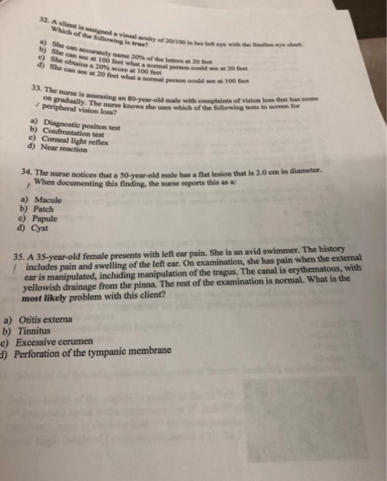 32. A client is signed a vin culty of Which of the following is true? city of 2010 She can accurately She can see a 100 feet