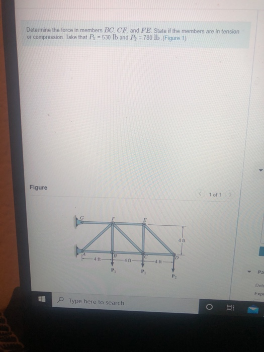 Determine the force in members BCCF and FE State if the members are in tension or compression. Take that Pi = 530 lb and P =