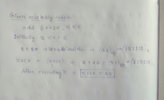 Gríven asse mbly code Initially %rcx-6 10 (1, 101D), Aften executing it 1%iCX 52