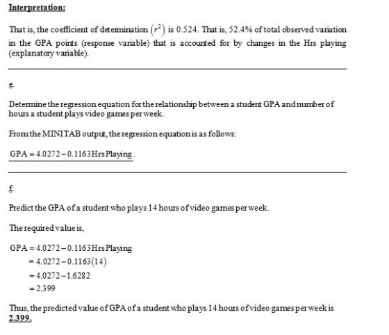 Interpretation: That is, the coefficient of determination (r.) is 0.524. That is, 52.4% of total observed variation in the GP