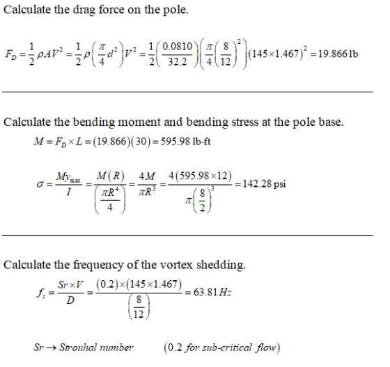 Calculate the drag force on the pole. Fo= par = P()r - 1 10.0810 21 32.2 NT 8 4112 (145x1.467) * = 19.86616 Calculate the ben