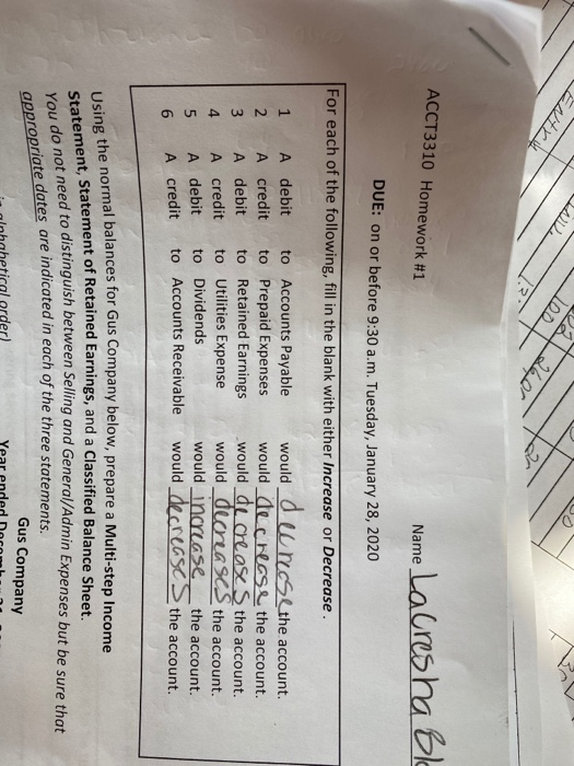 24 2212 DD /2 ACCT3310 Homework #1 Name Lacres na Blo DUE: on or before 9:30 a.m. Tuesday, January 28, 2020 For each of the f
