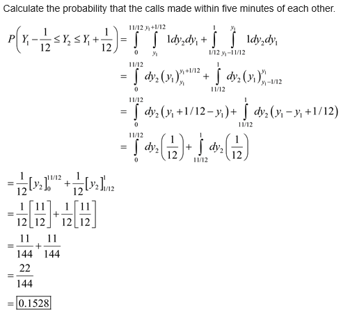 Calculate the probability that the calls made within five minutes of each other. 1/12 -11/12 11/12 p(x-tisk, sy tina)= 7 lov