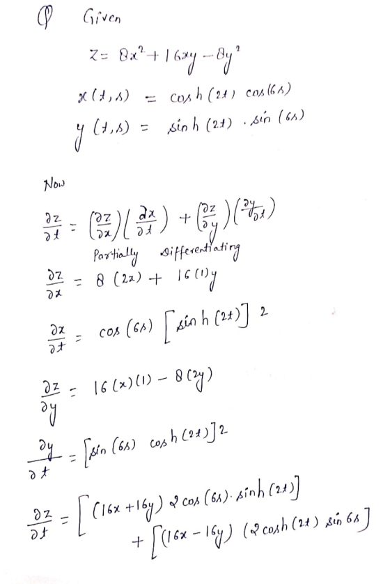Given z = 0x?+1684 -- Oy be (7,5) = cosh (24) 205(68) (1,) - ko 5 (21) . An (64) het (3) ) + (%)(%) Partially Differentiatin