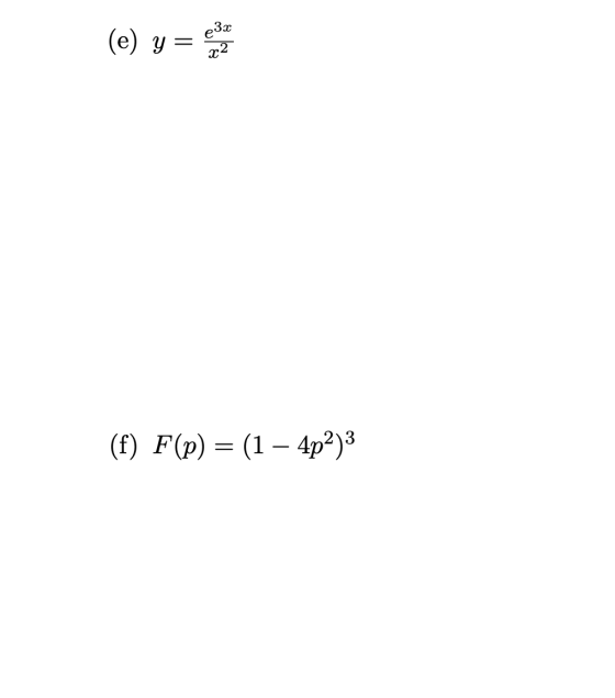 3х (e) y = x2 (f) F(p) = (1 – 4p2)3