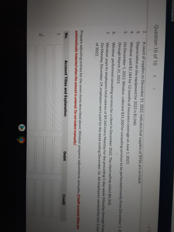 Homework Question 10 of 10 -11 2. 3. 4. 5. A count of supplies on December 31, 2022, indicates that supplies of $936 are on h