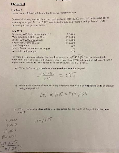 Chapter 4 Problem 1 Please use the following information to answer questions a-e: Gateway had only one job in process during