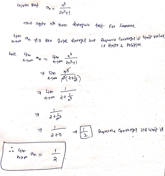 D3 an to then Series diverges but sequence convorges if limit value Given that ant) now apply nth term divergenu topt for Seq