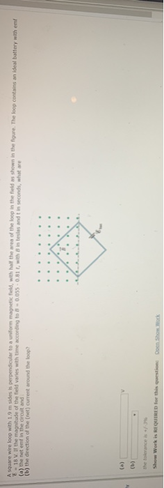 dese t o m 5- 18 V If the magnitude of the held varies with time according to (a) the neem in the out and (b) therection of t
