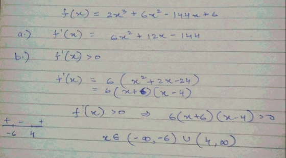 f(3) = 2x² + 6x² - 1446t6 f(x) = 6x² + 12x 144 b) f(x) >o + (n) 6(x²+2x-24) b(+6) (x-4) f(x) so 6(x+6) (x-4) sa ne (-00,-6