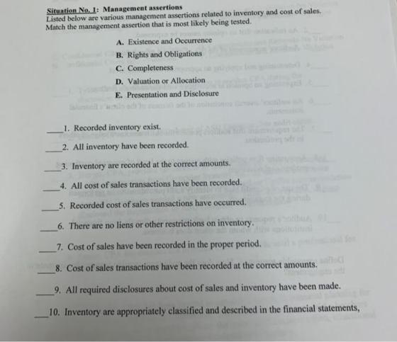 Situation No. 1: Management assertions Listed below are various management assertions related to inventory and cost of sales.