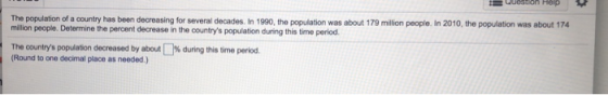 The population of a country has been decreasing for several decades. In 1990, the population was about 179 million people. In