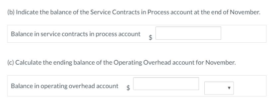 (b) Indicate the balance of the Service Contracts in Process account at the end of November. Balance in service contracts in