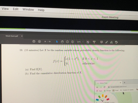 View Edit Window Help Zoom Meeting Mock Exam.pdf 19 / 20 125% 19. (15 minutes) Let X be the random variable whose probability