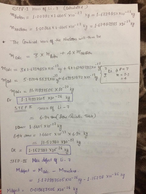 STEP-I mas ef Li-7 (Caltalatid ) mproten : 27 = 1:00702 X1-6605 X10 kg = 1.67348S1IXI0 -27 27 M neatron kg = 1.6748-7993 x10