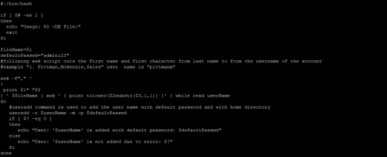 #!/bin/bash if [ $# -ne l ] then echo Usage: $0 <DB File> exit fi fileName=$ı defaultPasswd=admin123 #following awk scrip