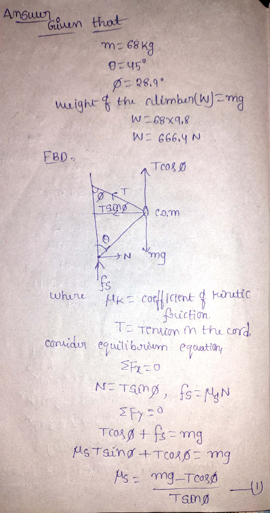 Amsuun Gliuen thot m 68Kg P28.9 ight the alimben(wmg WE68X9.8 FB0 Tcos TSng C0m bu N MK coricent kinutic friction ETeniom m t