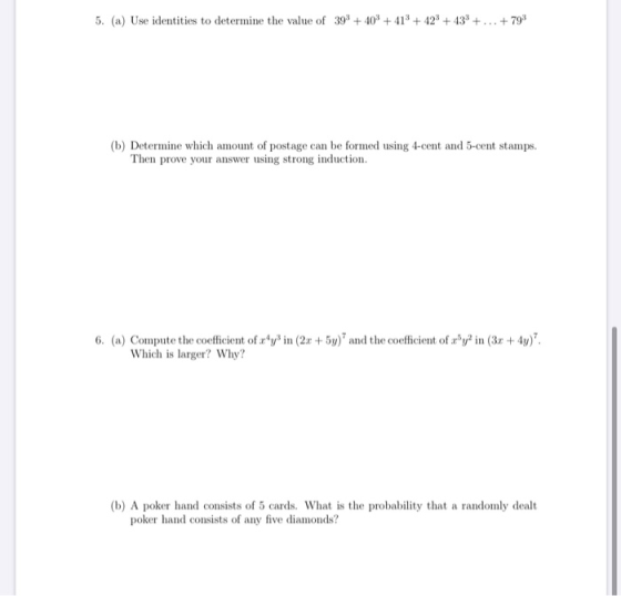 5. (a) Use identities to determine the value of 393 + 40% +41 +423 + 433 + ... +793 (b) Determine which amount of postage can