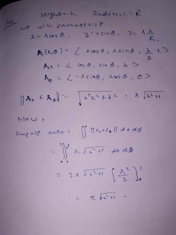 heighth Radius=l=R will panametrize. x = dcoso. y : asino, Za eh R. &(2,0) = ( doso, dsind, hes R he è L cos o sino h> do 2 L