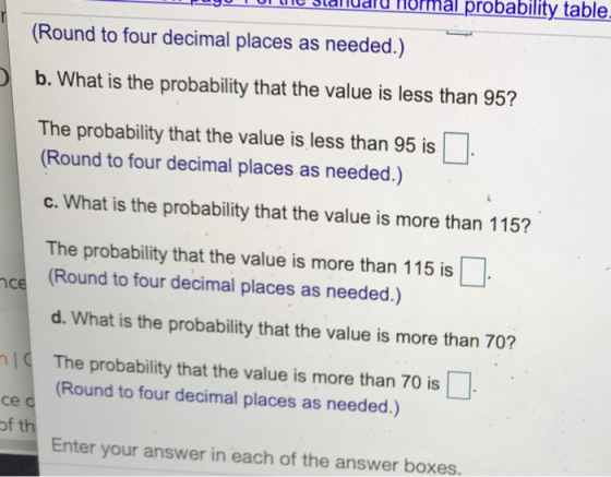 Il jugu i slaludlu normal probability table. (Round to four decimal places as needed.) b. What is the probability that the va