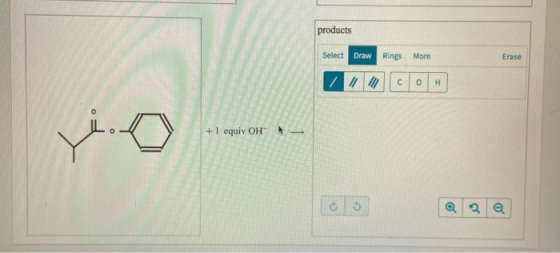 products Select Draw Rings More Erase C H +1 equiv OH