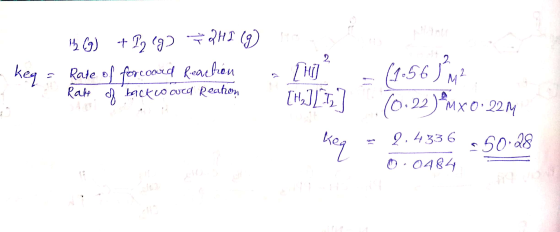 156) + , (g) 72H1 (9) - keq = Rate of for coard Reaction e Rate of back to wed Reation [H]* (1.565 M2 [H] [ 7 T. 22 Error keq