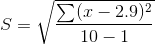 S=\sqrt{}\frac{ \sum (x-2.9)^2}{10-1}