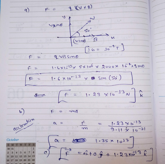 9) q (V x B) vaino so (vero B 16= so I VBSIMO 1.6x10tx sx 106 x quvox 15txsmo 1.6 x 10-13 x e sim (50) 13 1-23 xlo u] b F ma