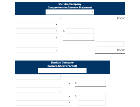 Sheridan Company Comprehensive Income Statement $XXXX $XXXX Sheridan Company Balance Sheet (Partial)