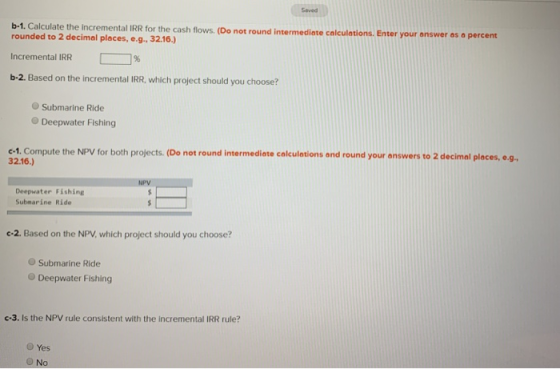 b-1. Calculate the incremental IRR for the cash flows. (Do not round intermediate calculations. Enter your answer as a percen