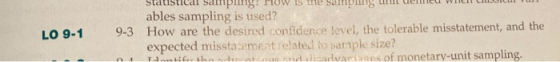 LO 9-1 Statistical sdirping news не прить и менем ables sampling is used? 9-3 How are the desired confidence level, the toler