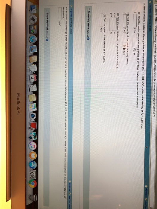 of the particle at any time t (where t is measured in seconds) (b) Find the MacBook Air