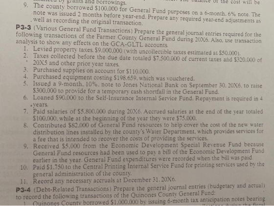 U uy grants and borrowings. M T C walance of the cost will be 9. The county borrowed $100.000 for General Fund purposes on a