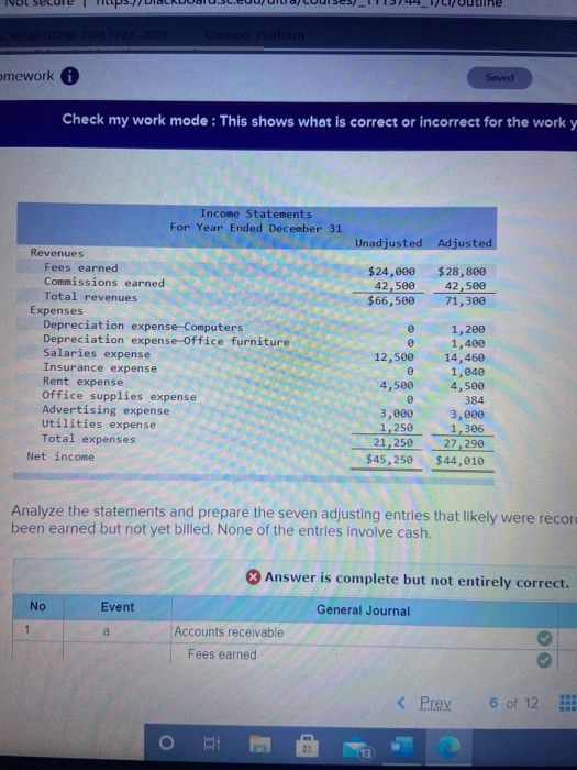 connec Platom omework Saved Check my work mode : This shows what is correct or incorrect for the work y Income Statements For