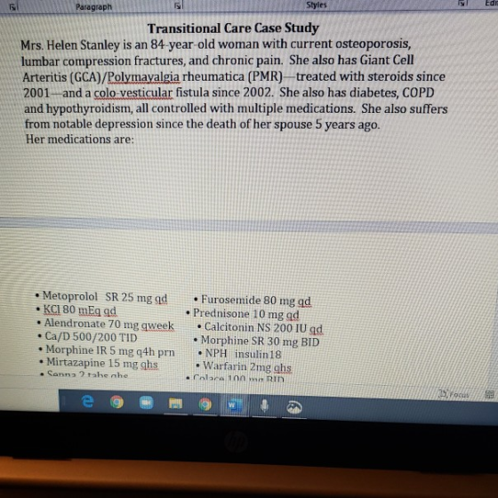Paragraph Styles Ed Transitional Care Case Study Mrs. Helen Stanley is an 84-year-old woman with current osteoporosis, lumbar