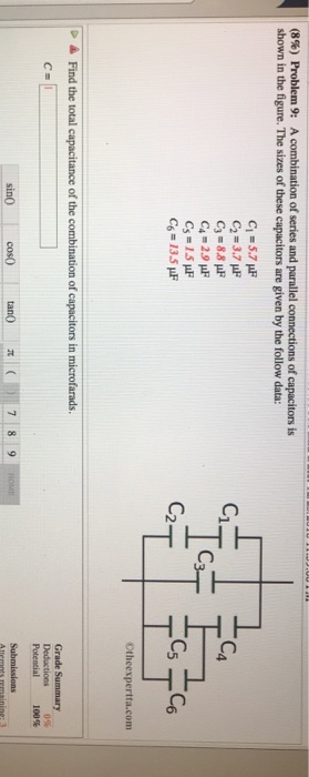 (8%) Problem 9: A combination of series and parallel connections of capacitors is shown in the figure. The sizes of these capacitors are given by the follow data: C2-3.7 uF C4-2.9 uP Co 13.5 H C4 2 Otheexpertta.com ▲ Find the total capacitance of the combination of capacitors in microfarads. Grade Summary Potential 100%
