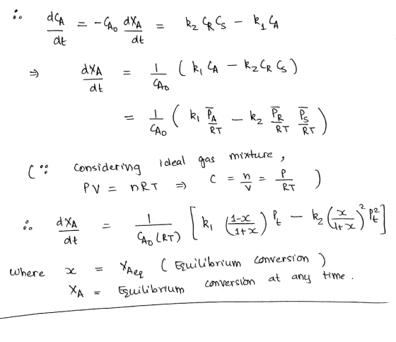 dt dt dt Ao RT RT RT Consider ngdeal s mtxture , RT . dXA -1 ddt Auiubrum conversion at any me