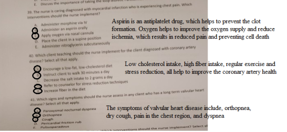 00 E Discuss the importance of taking the loop 39. The nurse is caring diagnosed with myocardial infarction who is experienci