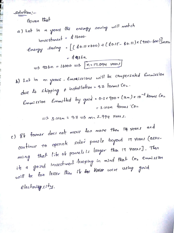 Solurion- Ctiuen a) Leㅏ .n n yea哎.lke enosgy .couing u,:// nat ch investment E t,6000. ncr Cqui - fqzbn. 593 6nl600o nI094 years b) Let n m yearcc . Emmiteione wrll be compertakd Emniccion チtonm2 Cok due to hipping t inshal laon c) T fomer doeu not moue Aon more contínur to openak selov panelr beyond 17 Yeat」(wu nlecmen Co, emmi 11 며 ufin